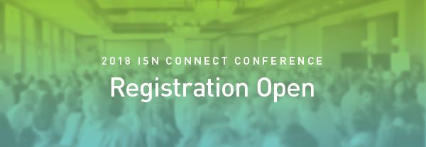 2018 ISN CONNECT: Registration Now Open